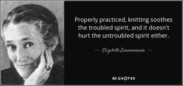 quote-properly-practiced-knitting-soothes-the-troubled-spirit-and-it-doesn-t-hurt-the-untroubled-elizabeth-zimmermann-40-91-71